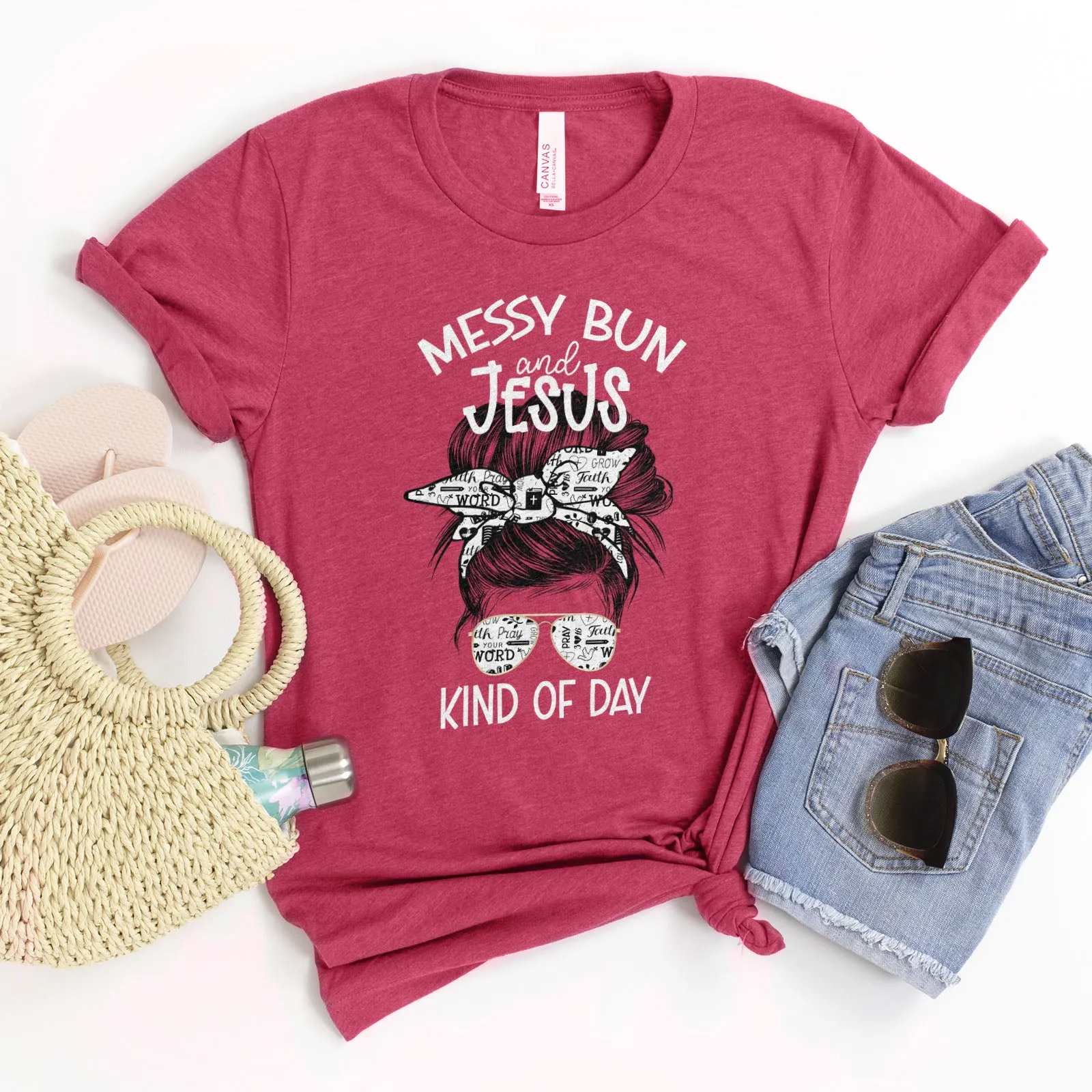 Messy Bun and Jesus Kind of Day  Tee