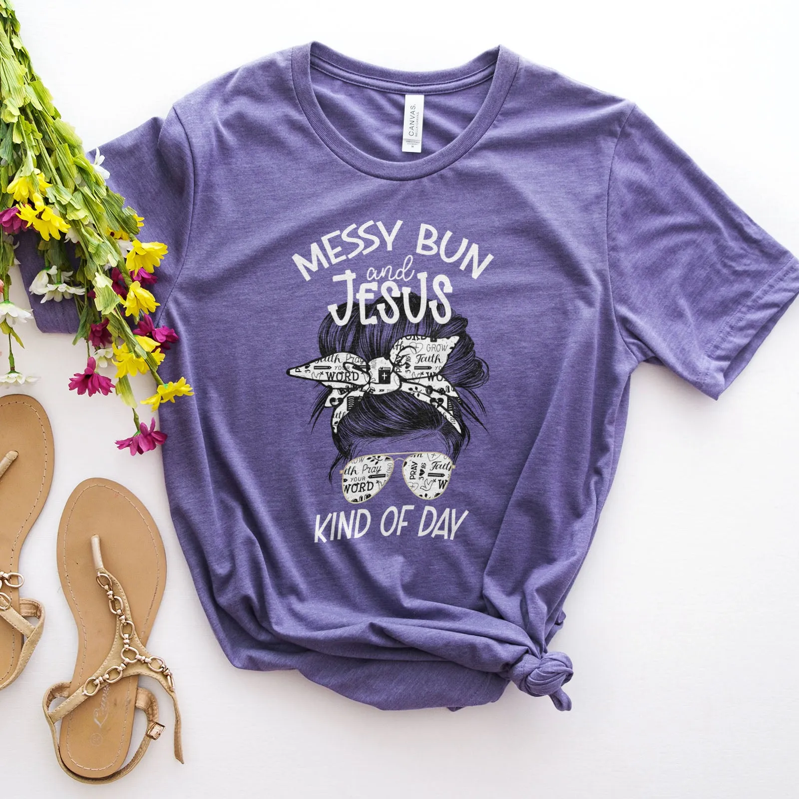Messy Bun and Jesus Kind of Day  Tee